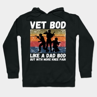 Vet Bod Like Dad Bod But With More Knee Pain Hoodie